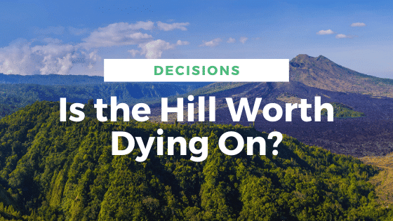 Hill worth dying on